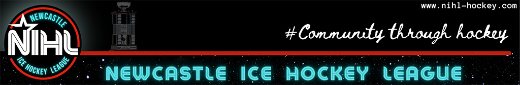 A banner showing the Newcastle Ice Hockey League (NIHL) logo with the hashtag Community Through Hockey and the website address www.nihl-hockey.com